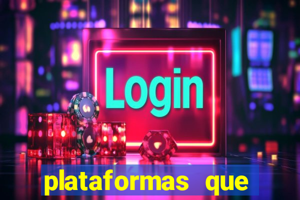 plataformas que estao pagando bem